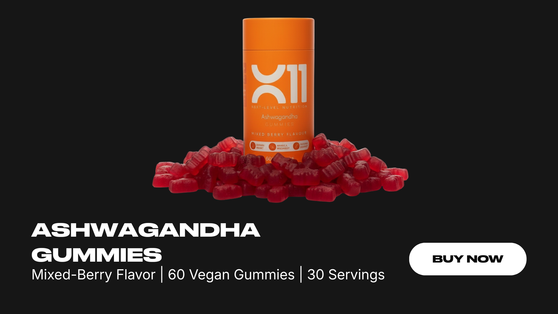 X11 Ashwagandha Gummies