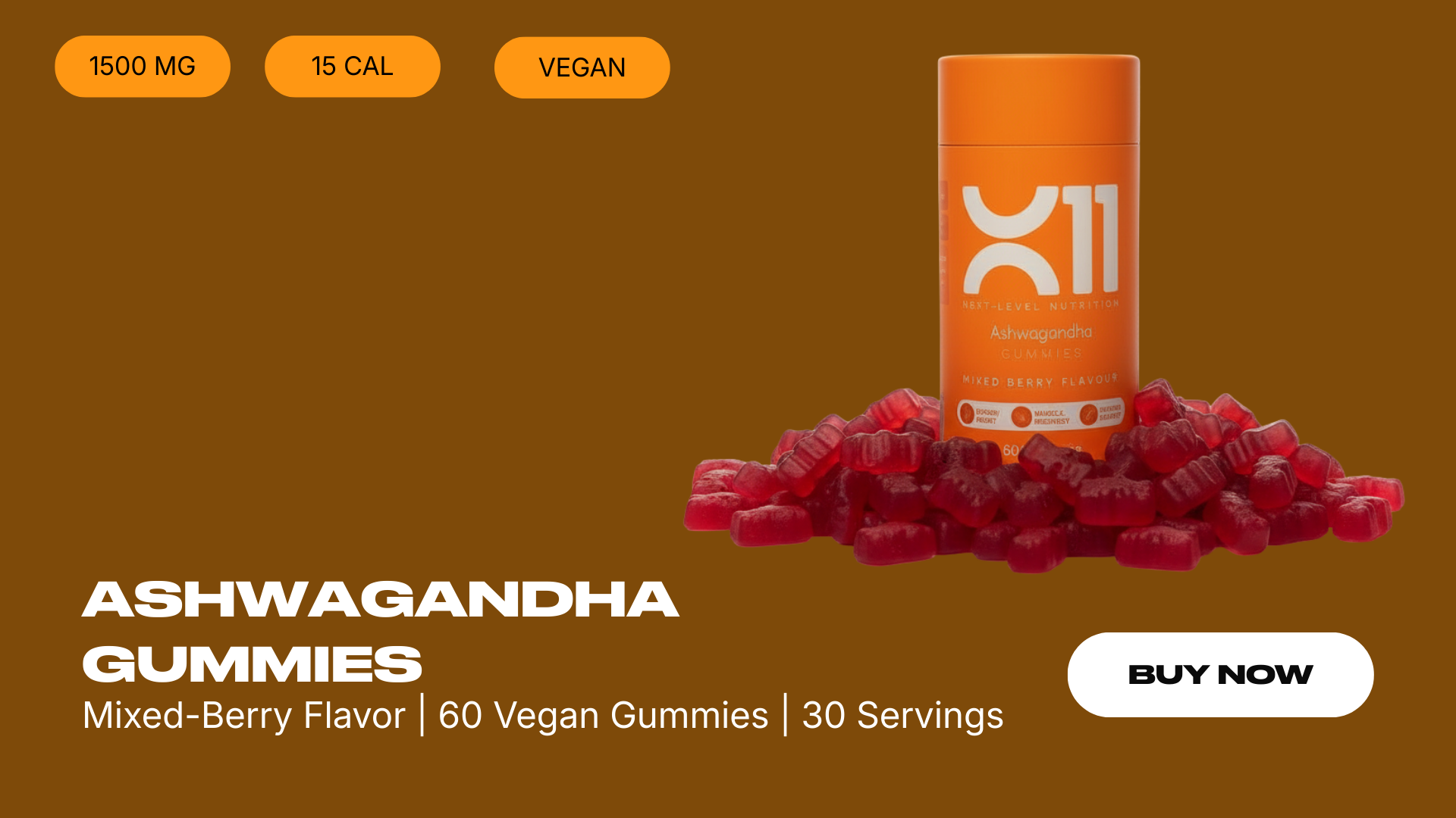 X11 Ashwagandha Gummies