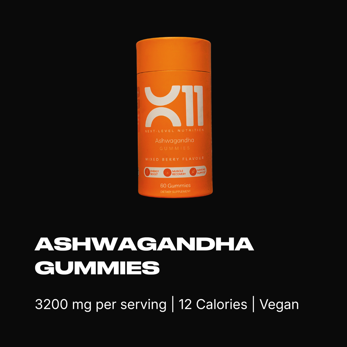 X11 Ashwagandha Gummies bottle – vegan stress and immune support gummies with vitamin D3 and zinc
