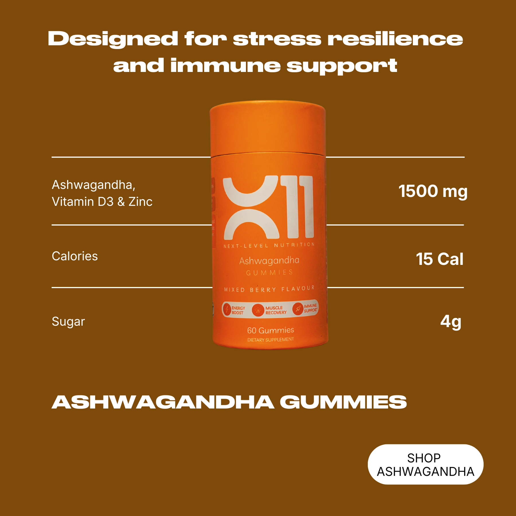 X11 Ashwagandha Gummies bottle – vegan stress and immune support gummies with vitamin D3 and zinc